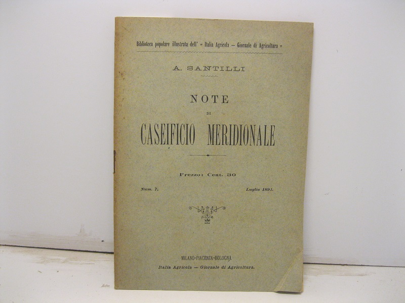 Note di caseificio meridionale. Num. 7. Luglio 1891